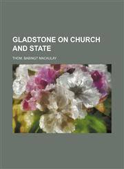 Gladstone on Church and State,1151667951,9781151667953
