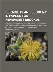 Durability and Economy in Papers for Permanent Records,1151584800,9781151584809