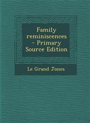 Family Reminiscences - Primary Source Edition,1293495271,9781293495278