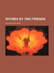 Rhymes by two friends,1154819922,9781154819922