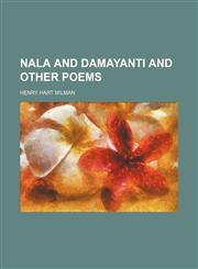 Nala and Damayanti and other poems,1151321648,9781151321640