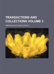 Transactions and collections Volume 3,115097608X,9781150976087