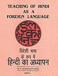Teaching of Hindi as a Foreign Language = विदेशी भाषा के रूप में हिन्दी का अध्यापन 2 Vols. Revised Edition