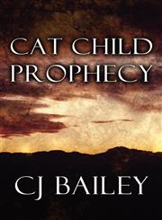 Cat Child Prophecy,1462600824,9781462600823