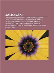 Jalkaväki Jatkosodan suomalaiset jalkaväkipataljoonat, Jatkosodan suomalaiset pioneeripataljoonat, Talvisodan suomalaiset jalkaväkirykmentit,1231885475,9781231885475