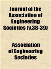 Journal of the Association of Engineering Societies (v.38-39),1153389142,9781153389143