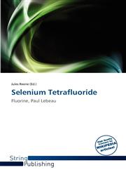 Selenium Tetrafluoride,6138559150,9786138559153