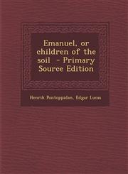 Emanuel, or Children of the Soil - Primary Source Edition,1287627811,9781287627814