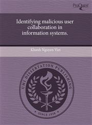 Identifying malicious user collaboration in information systems.,1243455438,9781243455437