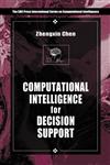 Computational Intelligence for Decision Support,0849317991,9780849317996