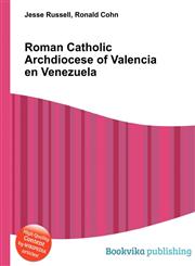 Roman Catholic Archdiocese of Valencia En Venezuela,5512514709,9785512514702