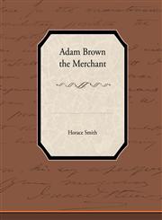 Adam Brown the Merchant,1438534426,9781438534428