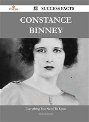 Constance Binney 30 Success Facts - Everything You Need to Know about Constance Binney,1488561184,9781488561184