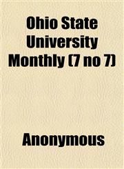 Ohio State University Monthly (7 no 7),1152679759,9781152679757