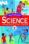 Janice VanCleave's Science Through the Ages (Vancleave, Janice Pratt. Janice Vancleave Science for Every Kid Series.),0471330973,9780471330974