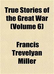 True Stories of the Great War (Volume 6),1152088092,9781152088092