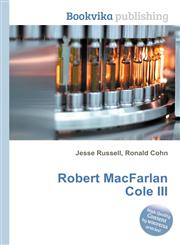 Robert Macfarlan Cole III,5512390864,9785512390863