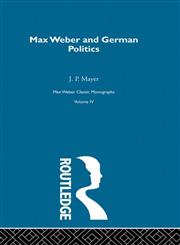 Max Weber Classic Monographs, Vol.4,0415174554,9780415174558