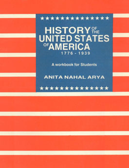 History of the United States of America, 1776-1939 A Workbook for Students,8124103402,9788124103401