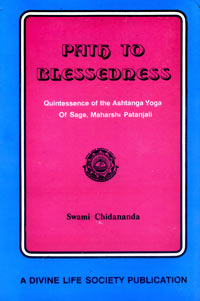 Path to Blessedness Quintessence of the Ashtanga Yoga of Sage, Maharshi Patanjali,817052086X,9788170520863