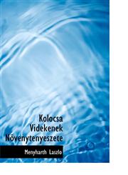 Kolocsa Vidékének Növénytenyészete,114043196X,9781140431961