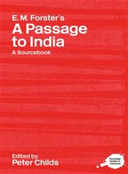 E.M. Forster's A Passage to India: A Sourcebook (Routledge Literary Sourcebooks),0415238226,9780415238229
