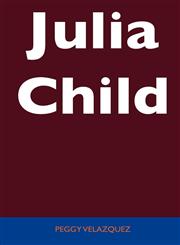 Julia Child - Unabridged Guide,148619964X,9781486199648