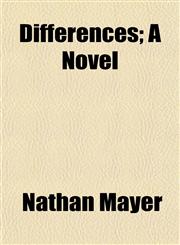 Differences; A Novel,1153340917,9781153340915