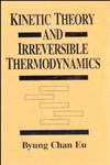 Kinetic Theory and Irreversible Thermodynamics 1st Edition,0471615242,9780471615248