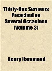 Thirty-One Sermons Preached on Several Occasions (Volume 3),1152064649,9781152064645