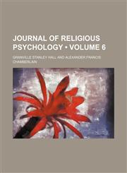 Journal of Religious Psychology (Volume 6),115390019X,9781153900195