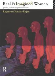 Real and Imagined Women Gender, Culture and Postcolonialism,0415085047,9780415085045