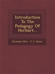 Introduction To The Pedagogy Of Herbart...,124995097X,9781249950974