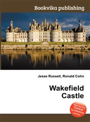Wakefield Castle,5511463663,9785511463667