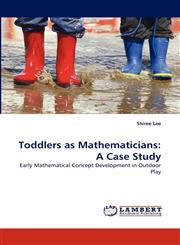 Toddlers as Mathematicians A Case Study,3838354141,9783838354149