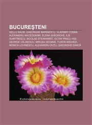 Bucure Teni Gellu Naum, Gheorghe Marinescu, Vladimir Cosma, Alexandru Macedonski, Elena Gheorghe, Ilie Dumitrescu, Nicolae Steinha,1233386204,9781233386208