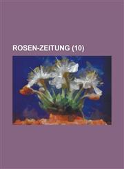 Rosen-Zeitung (10 ),1234555972,9781234555979