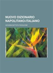 Nuovo Dizionario Napolitano-Italiano,1234410826,9781234410827