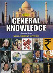 Lotus General Knowledge With Current Affairs 1st Edition,8183821324,9788183821322