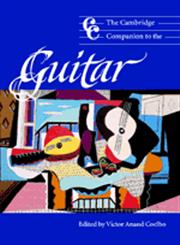 The Cambridge Companion to the Guitar 1st Published,0521000408,9780521000406