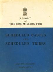 Report of the Commission for Scheduled Castes and Scheduled Tribes : April - 1980, March - 1981 Third Report
