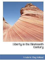 Liberty in the Nineteenth Century,1117218767,9781117218762