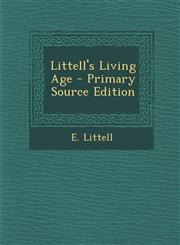 Littell's Living Age - Primary Source Edition,1293842397,9781293842393