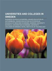 Universities and colleges in Sweden Business schools in Sweden, Higher education in Gothenburg, Higher education in Stockholm,1156630525,9781156630525