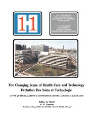 The Changing Scene of Health Care and Technology Proceedings of the 11th International Congress of Hospital Engineering, June 1990, London, UK,0419167404,9780419167402