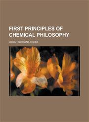 First Principles of Chemical Philosophy,1152529854,9781152529854