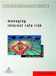 Managing Interest Rate Risk Using Financial Derivatives,0471485497,9780471485490