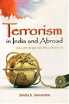Terrorism in India and Abroad Solution to Prevent It,8178358824,9788178358826