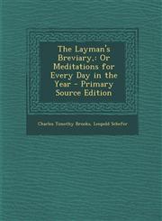 Layman's Breviary Or Meditations for Every Day in the Year,1289923671,9781289923679