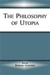 The Philosophy of Utopia,0714651532,9780714651538